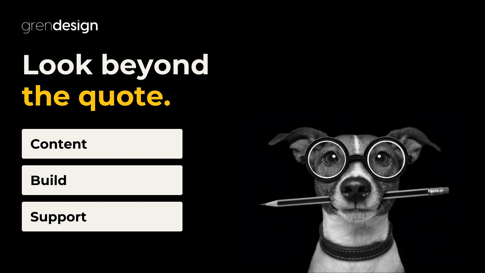 Grendesign’s pencil-carrying dog beside three website quote considerations: content, build and support.